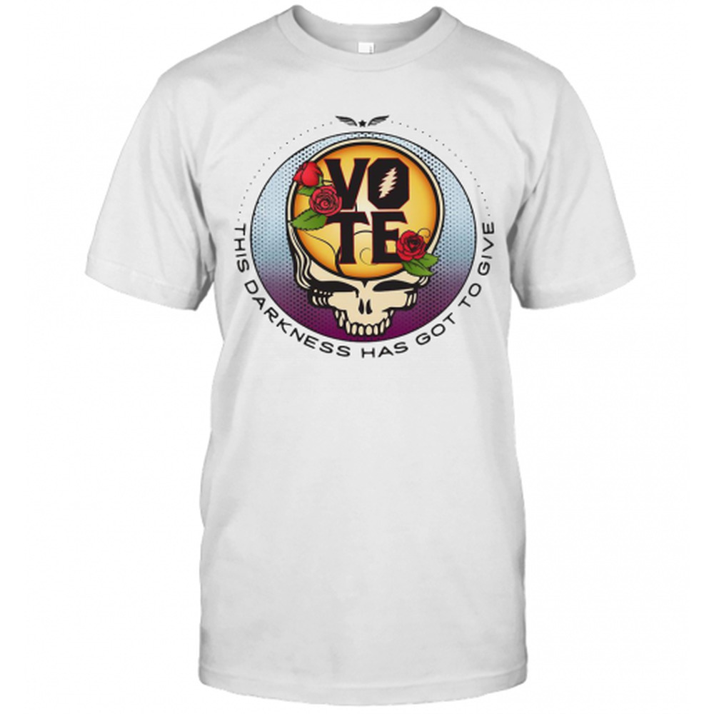 Grateful Dead Vote This Darkness Has Got To Give T-Shirt